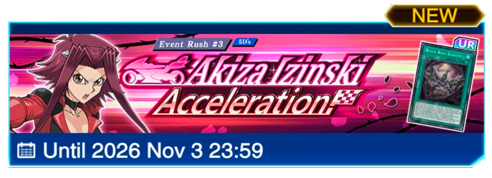 [DUEL LINKS] Akiza Izinski Accelerates into Event Rush #3!
